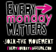 Every Monday Matters